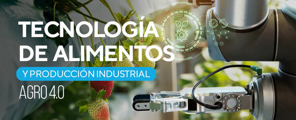 Tecnología de alimentos y producción industrial Agro 4 0 Engormix