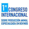 I Congreso Internacional sobre Producción Animal Especializada en Bovinos