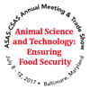 ASAS-CSAS Annual Meeting and Trade Show - Animal Science and Technology: Ensuring Food Security