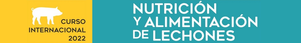 Curso Internacional Nutrición y Alimentación de lechones 2022
