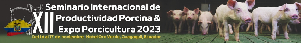 Seminario Internacional de Productividad Porcina & Expo Porcicultura - Ecuador 2023