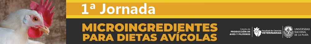 Argentina - 1ª Jornada de Microingredientes para dietas avícolas