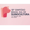 18º Simpósio Brasil Sul de Suinocultura